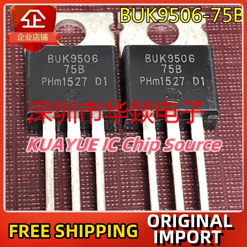 10PCS-30PCS  BUK9506-75B   TO-220   75V  75A   Fast Shipping Quality Guarantee