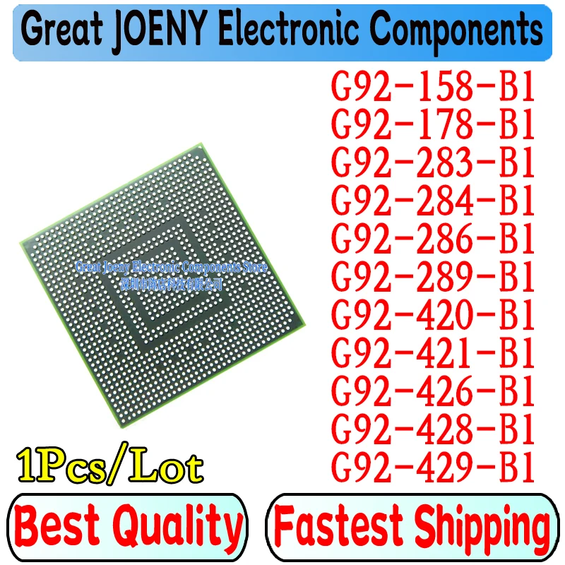 

New G92-158-B1 G92-178-B1 G92-283-B1 G92-284-B1 G92-286-B1 G92-289-B1 G92-420-B1 G92-421-B1 G92-426-B1 G92-428-B1 G92-429-B1 BGA