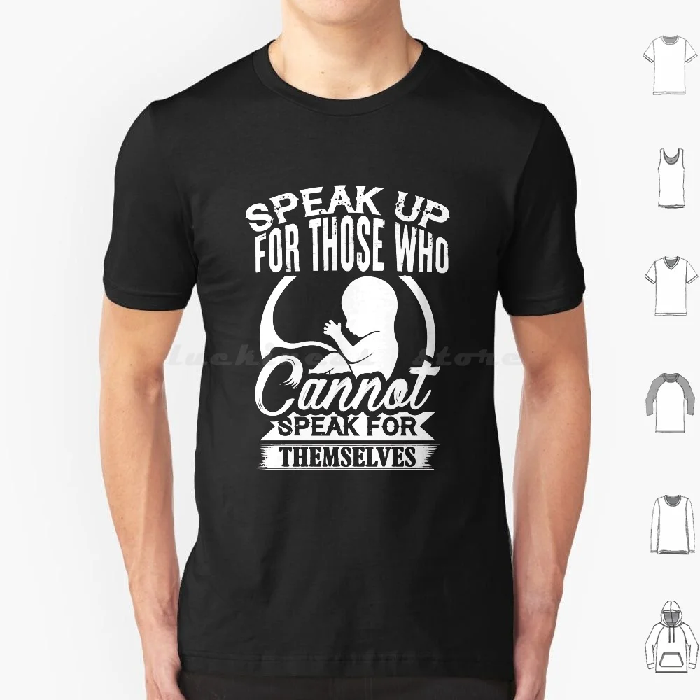 Speak Up For Those Who Cannot Speak For Themselves T Shirt 6xl Cotton Cool Tee Speak Up For Those Who Cant Speak For Themselves