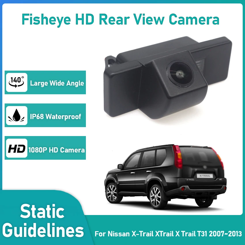 

CCD HD Fisheye Rear View Camera For Nissan X-Trail XTrail X Trail T31 2007~2011 2012 2013 Car Backup Reverse Parking Monitor