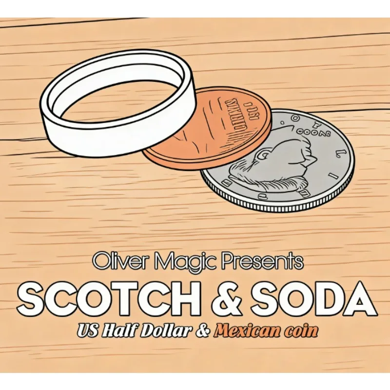 Scotch & Soda by Oliver Magic Coin Trick US Half Dollar Teleportation Penetration Close Up Illusion Magician Props Instruction