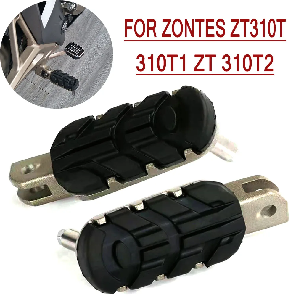 For Zontes ZT310T 310T1 ZT 310T2 Front Rear Footrest Motorcycle Footrest Foot Pegs Zontes ZT 310T 310 T1 ZT 310 T2