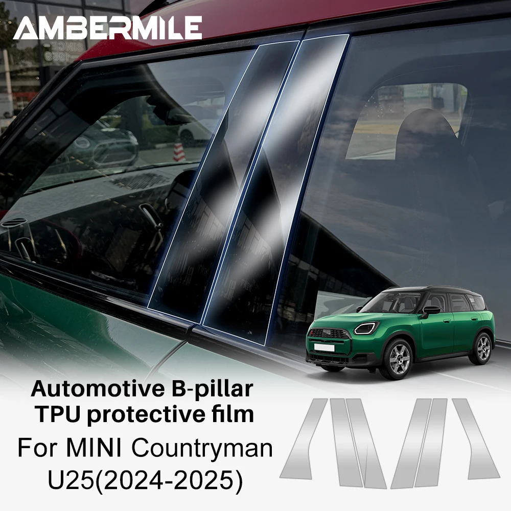 

TPU Car B Pillars Film for Mini Cooper Countryman U25 2024 2025 Accessories Clear Protective Sticker Window Mouldings Styling