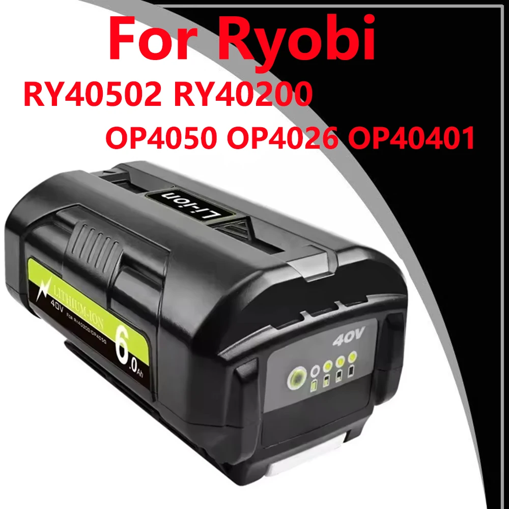 

Rechargeable Li-Ion Battery 40V 6000mAh For Ryobi RY40502 RY40200 OP4050 OP4026 OP40401 Cordless Power Tools Accessories Battery