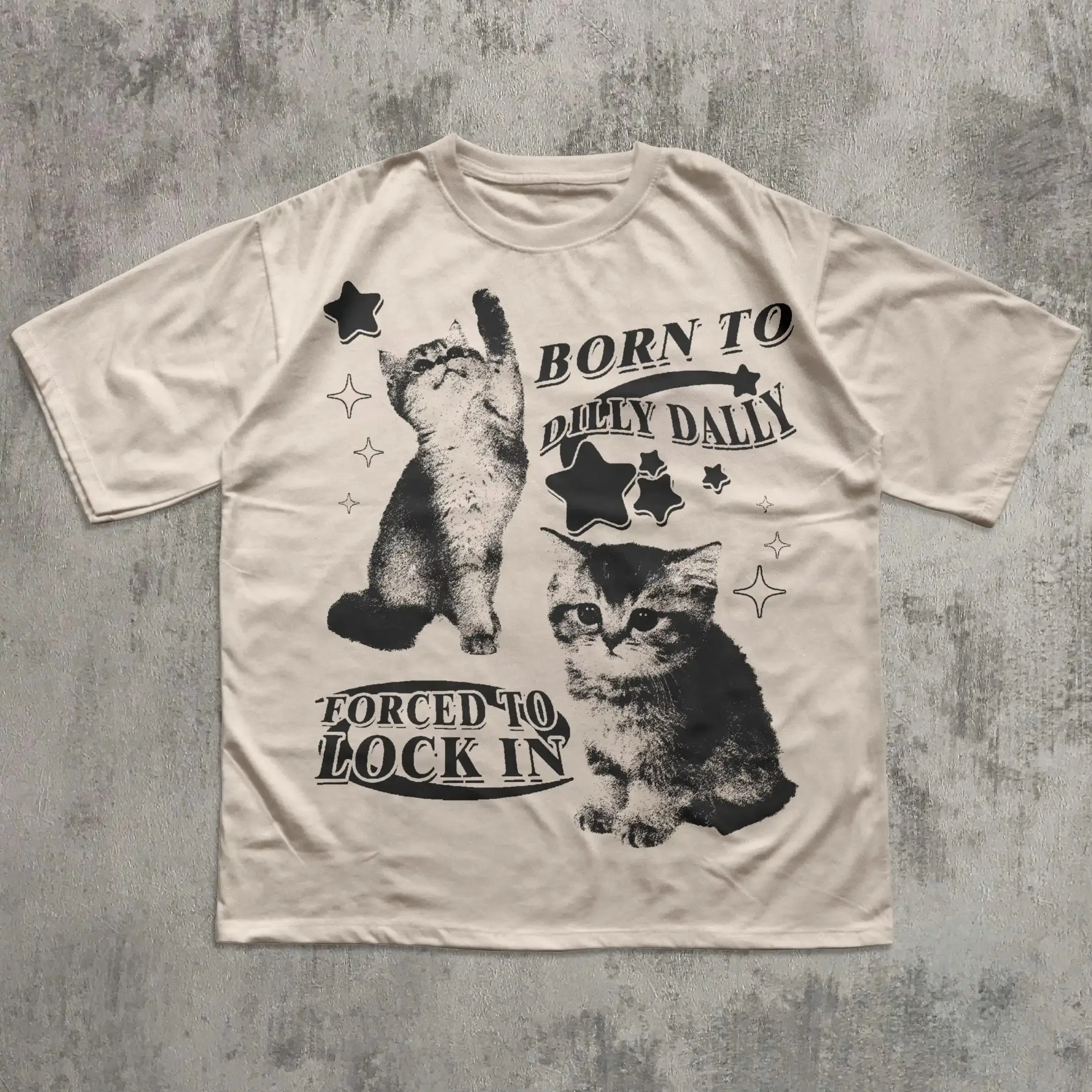 2026 Born To Dilly Dally Forced To Lock On Funny Kitten Graphic T Shirt Unisex cotton Round Neck Short Sleeve Y2K Casual Top