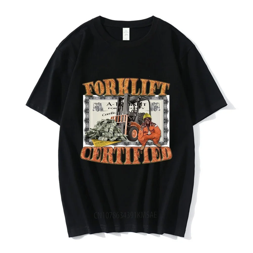 Funny Forklift Certified Operator Print T-Shirt Men Fashion Vintage Short Sleeve T shirt Cotton Comfort Oversized Tee Shirt