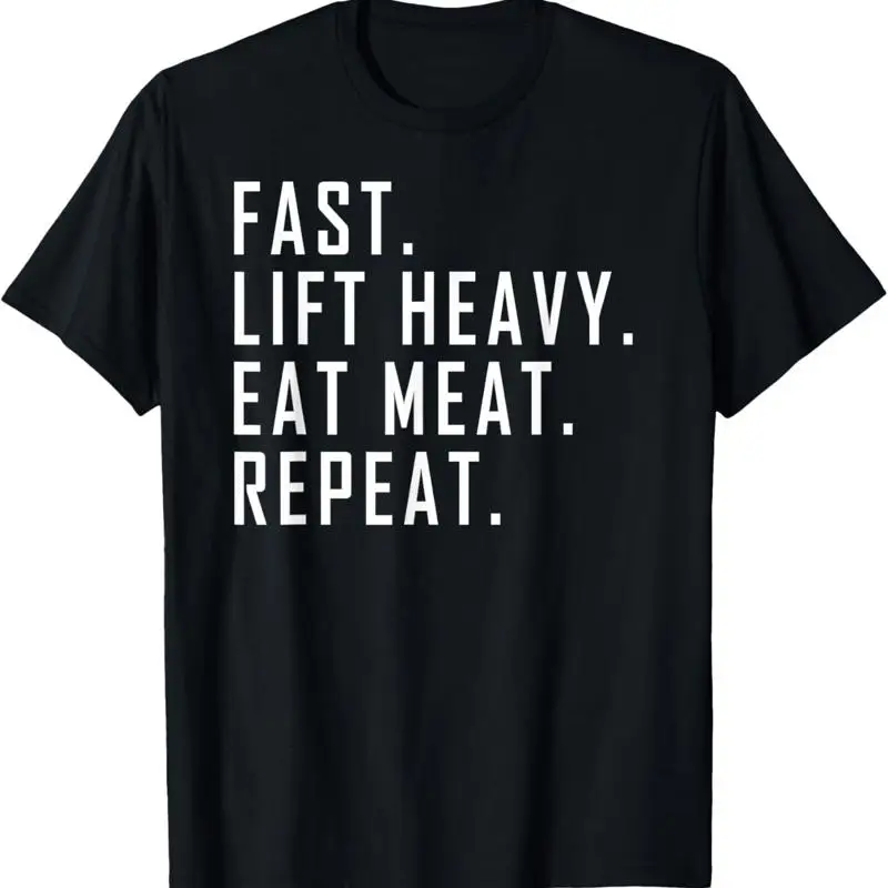 

Fast Lift Heavy Eat Meat Repeat Carnivore Diet Gym T Shirt
