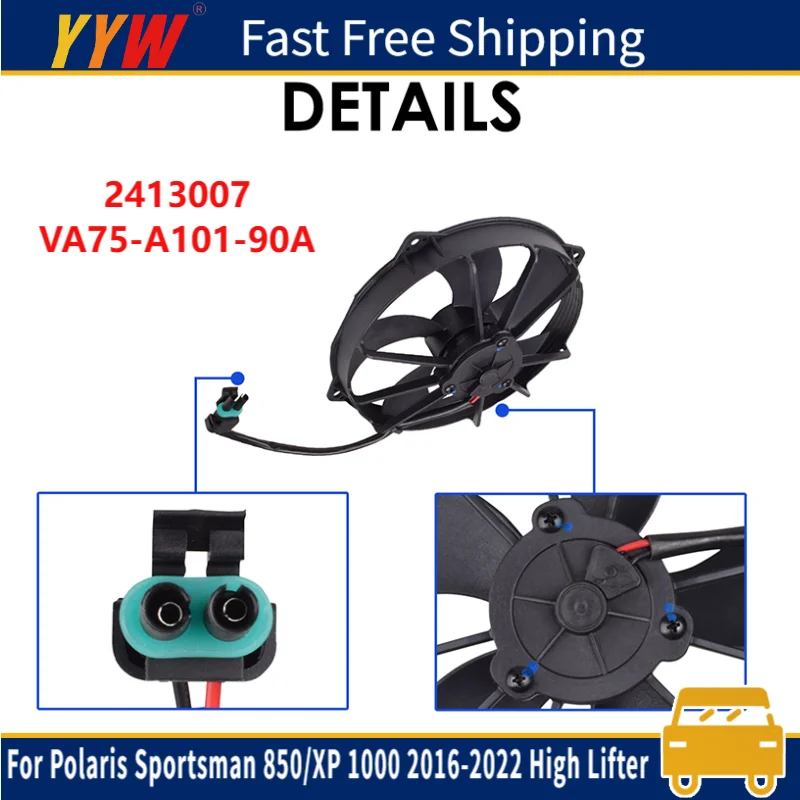 

﻿New Radiator Cooling Fan For 2016-2022 Polaris Sportsman 850/XP 1000 High Lifter 2413007 VA75-A101-90A Car Accessories