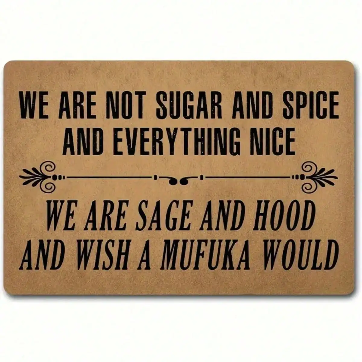 Funny Welcome Doormat, Monogram Area Rug, We Are Not Sugar And Spice, We Are Saints And Hoods Hope Mufuka Non-Slip Rubber Back Doormat, Holiday Gift Rug For Entry Way
