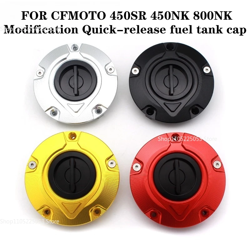 for cfmoto 450SR 450SS 450SRS 800NK Modification Gas Cap,aluminum Alloy,quick-release Fuel Tank Cap.fittings Fuel tank cover