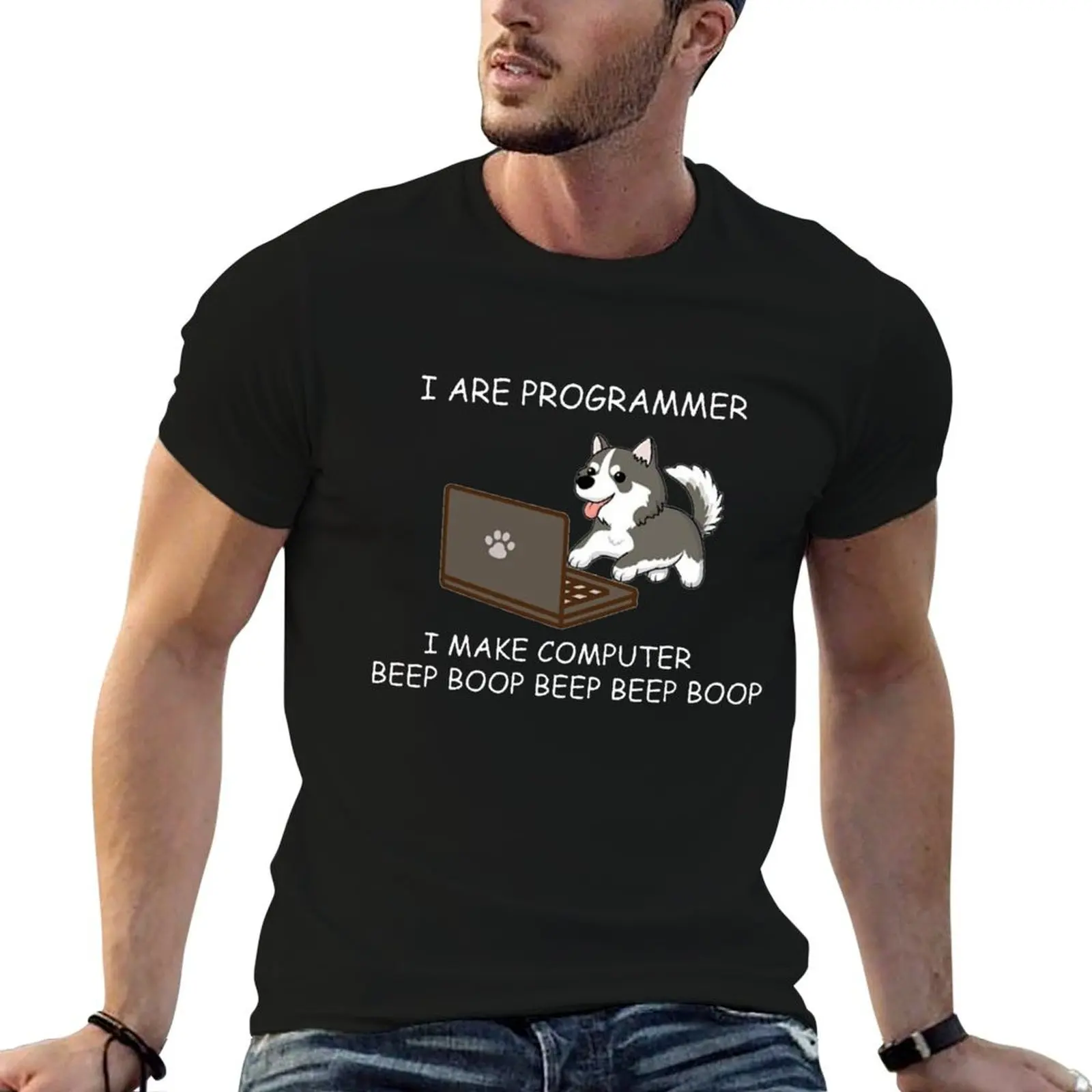 HUSKY - I ARE PROGRAMMER I MAKE COMPUTER BEEP BOOP T SHIRT T-Shirt Plus Size Street Style Tee