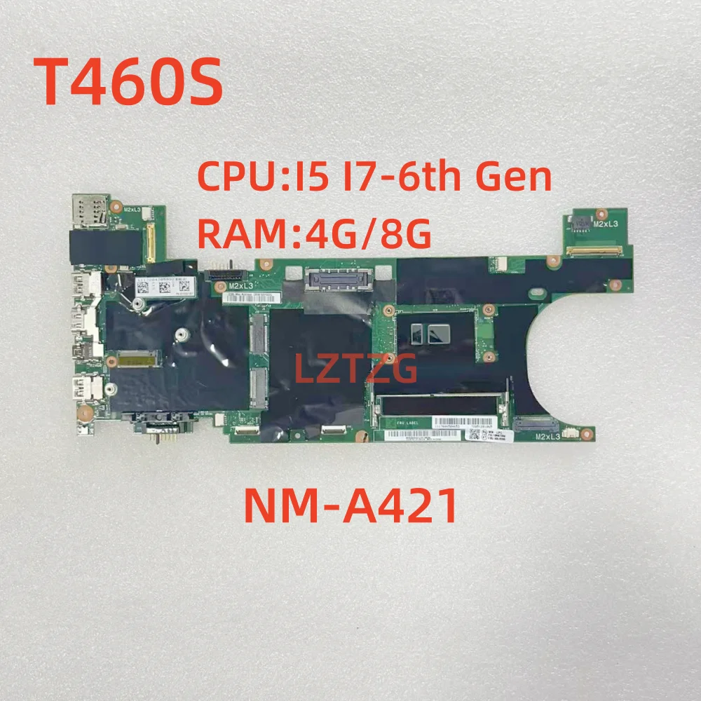 

Motherboard For Lenovo ThinkPad T460S Laptop Mainboard I5 I7-6th Gen CPU 4G/8G RAM 00UR995 100% Tested OK