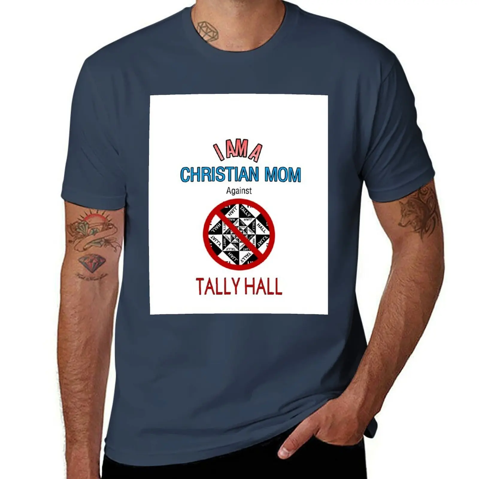 

Christian Moms against Tally Hall T-Shirt t shirts for man pack white t shirts cotton 100% T-Shirt