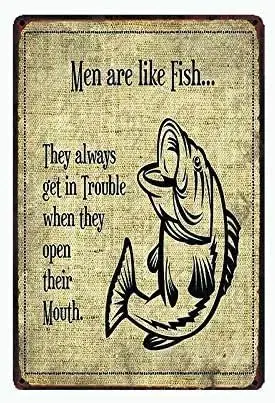 Retro Tin Sign Fishing Theme Men are Like Fish Metal Plaque, Vintage Design for Bar Shop Farm Wall Art Decoration, 8x12 Inch,de0