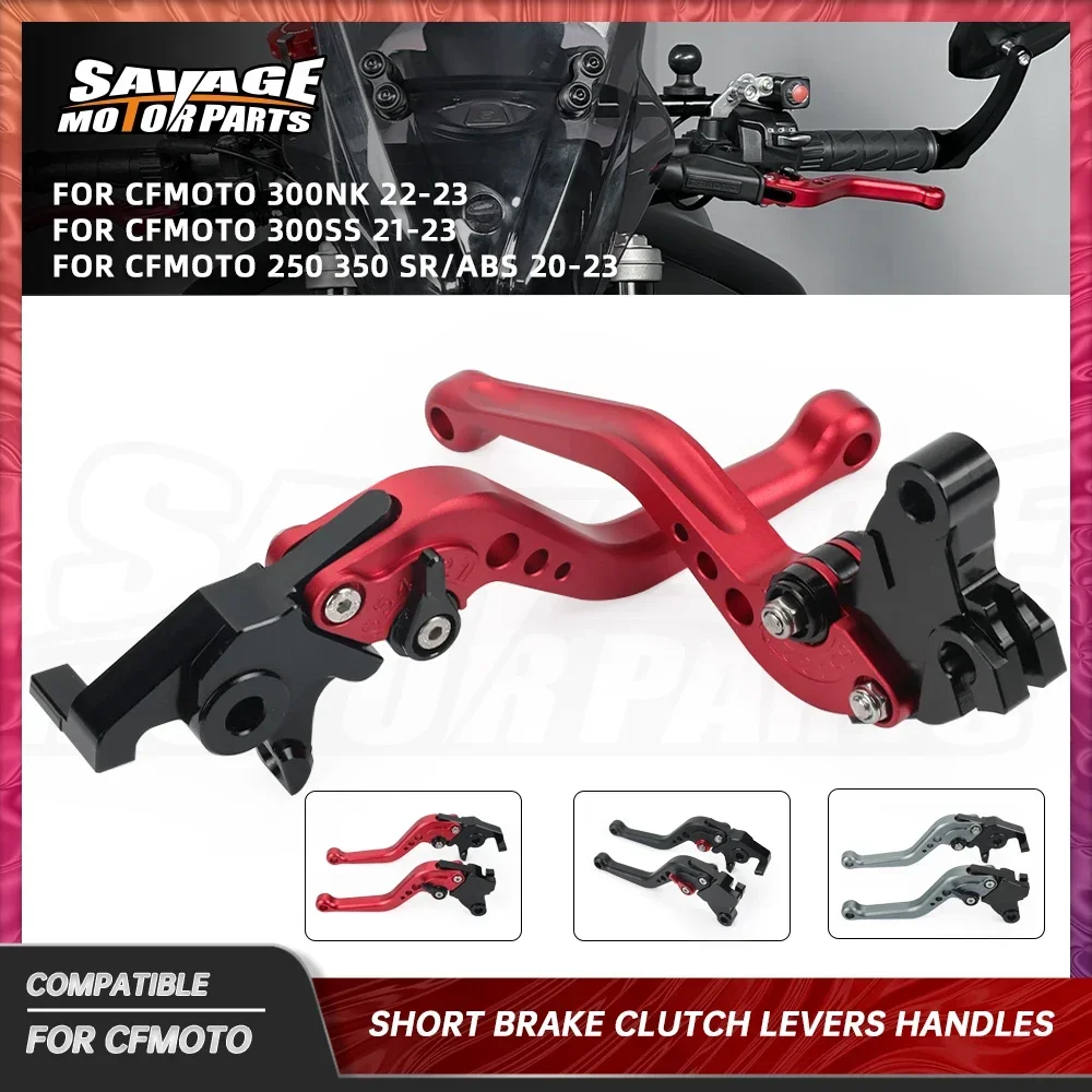 300NK 300SS Adjustable Short Brake Clutch Levers For CFMOTO 300 NK 300 SS 350SR/ABS 250 SR/ABS Motor Handle Lever Aluminum Alloy