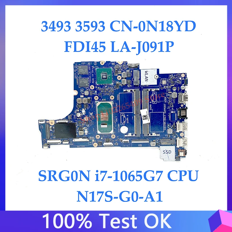 

Mainboard CN-0N18YD 0N18YD N18YD FDI45 LA-J091P For Dell Inspiron 3493 3593 3793 5493 5593 W/ SRG0N i7-1065G7 CPU 100% Tested OK