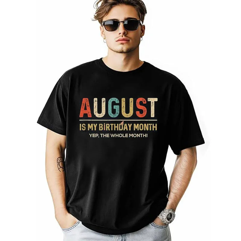 August ist mein Geburtstagsmonat, ja, der ganze Monat. Lustiges T-Shirt Y2k August Geburtstag für Männer und Frauen mit der Aufschrift „Tee“ als Persönlichkeitsgeschenk. – Detail 4