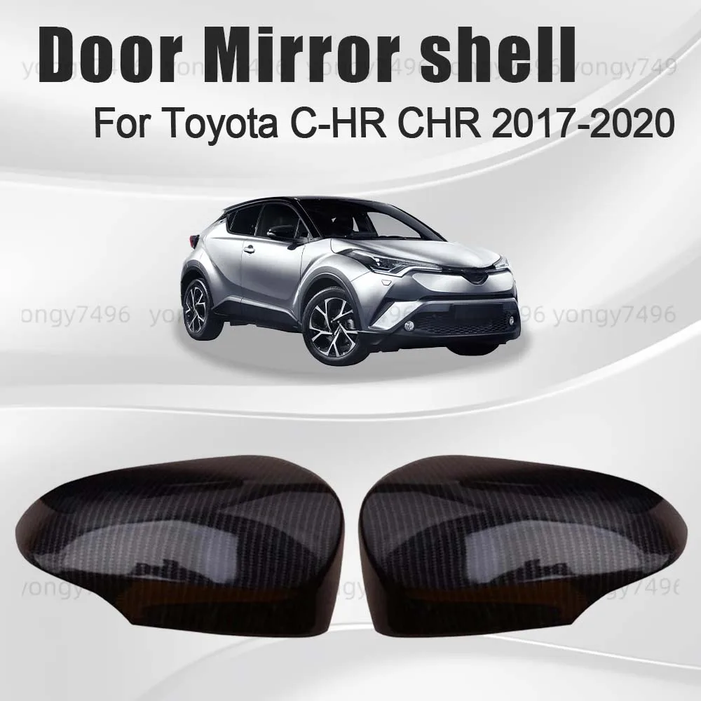 

Protective Cover Carbon Fiber Door Mirror Shell For Toyota C-HR CHR 2017 2018 2019 2020 Car Rearview Accessories Decoration