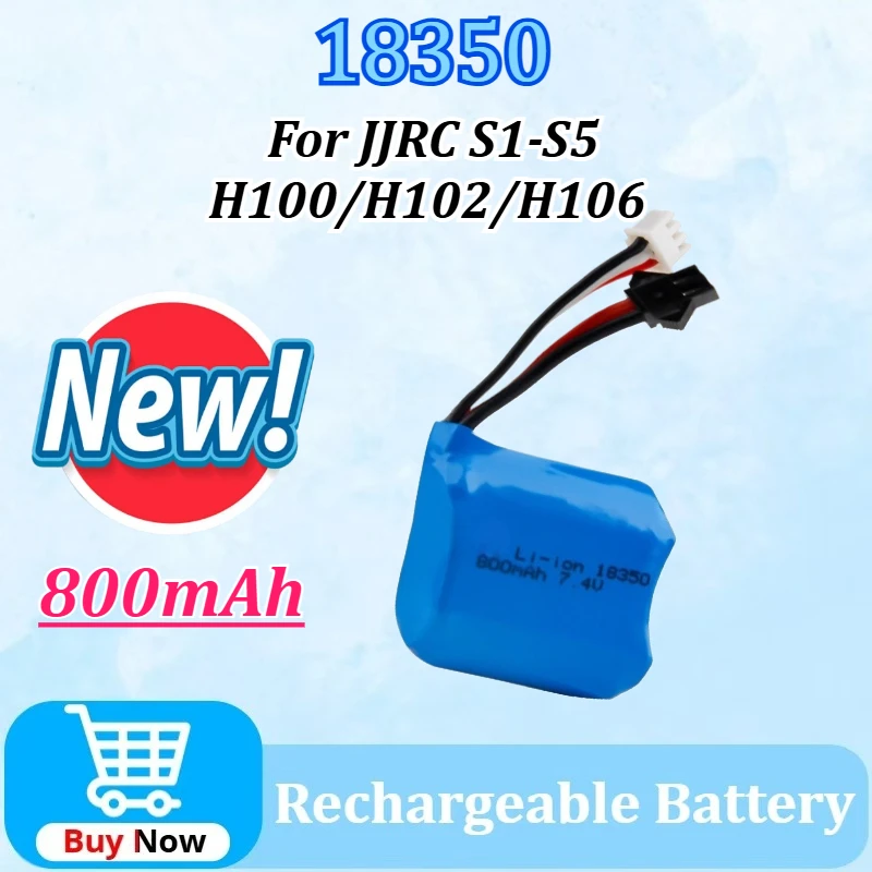 

7.4V 800mAh Li-ion Battery for H100 H102 H106 18350 7.4V Battery for JJRC S1 S2 S3 S4 S5 High Speed RC Boat with SM Plug