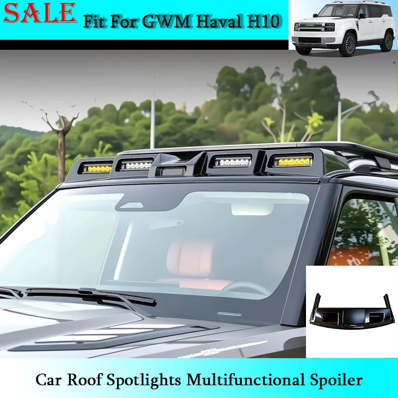 Fit for GWM Haval H10 2026 Car Roof Spotlights Multifunctional Spoilers Car Exterior Upgrade Sports Style Modification Supplies