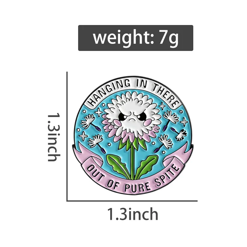Dandelion Enamel Pins Custom Hanging In There Out Of Pure Spite Brooches Lapel Badges Cartoon Plant Jewelry Gift for Friends