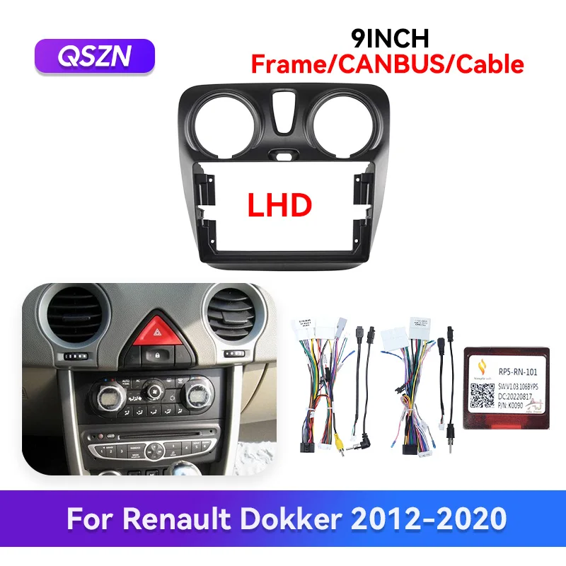 

QSZN 9'' 2012-2020 for RENAULT DOKKER Car Radio Panel Dash Fascia Dashboard Frame Android Player Faceplate Canbus Cable Harness