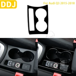 For Audi Q3 2015 2016 2017 2018 Car Accessories Black Interior Auto Center Control Cup Holder Trim Sticker ABS Decoration