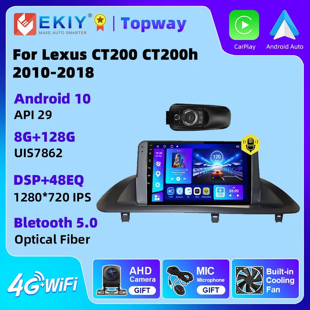 EKIY Android 10 Car Radio Stereo For Lexus CT200 CT200h 2010-2018 GPS Navigation Android Auto 4G WIFI BT Carplay DVD Player