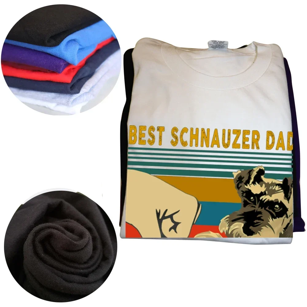 Best Schnauzer Dad Ever Dog Father's Day T Shirts Summer Style Streetwear Short Sleeve Birthday Gifts T-shirt Mens Clothing