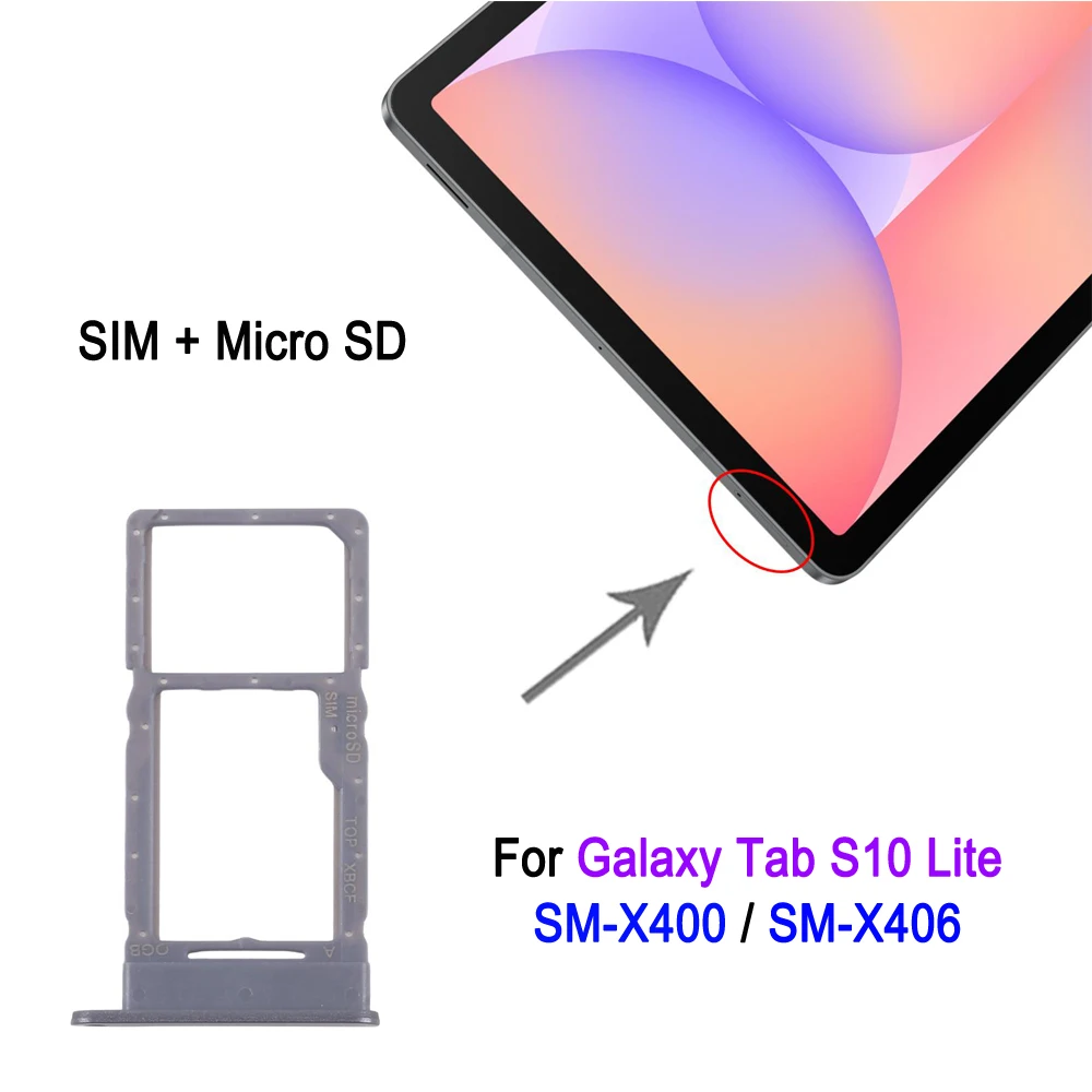 SIM Card Tray For Samsung Galaxy Tab S10 Lite SM-X400 / SM-X406, SIM+Micro SD Card Tray Adapter Replacement Spare Part