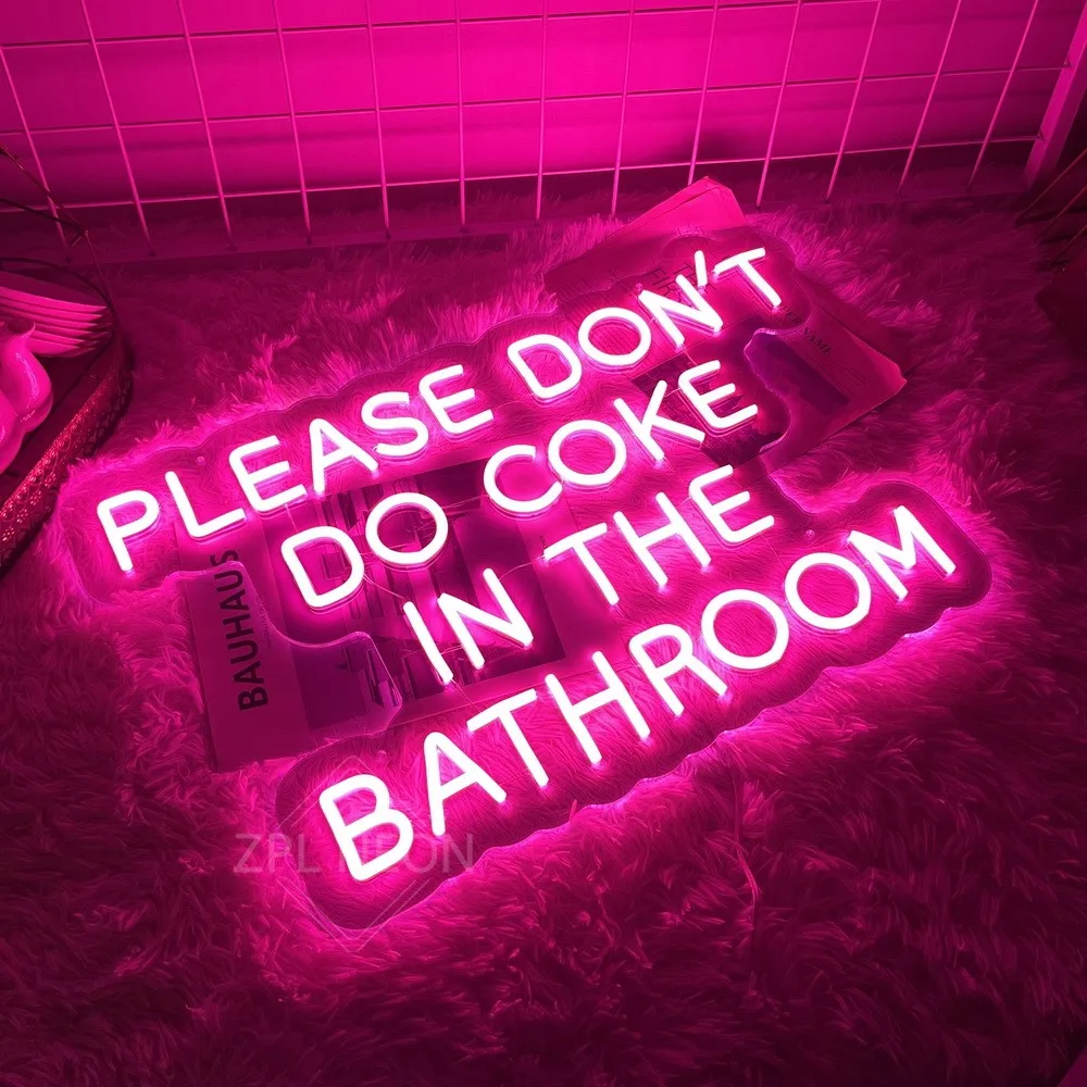 Neon Led Signs Please Don\'t Do Coke In The Bathroom Room Bedroom Decor Wall Hanging Neon Light Cafe Bar Club Pub Party Neon Sign