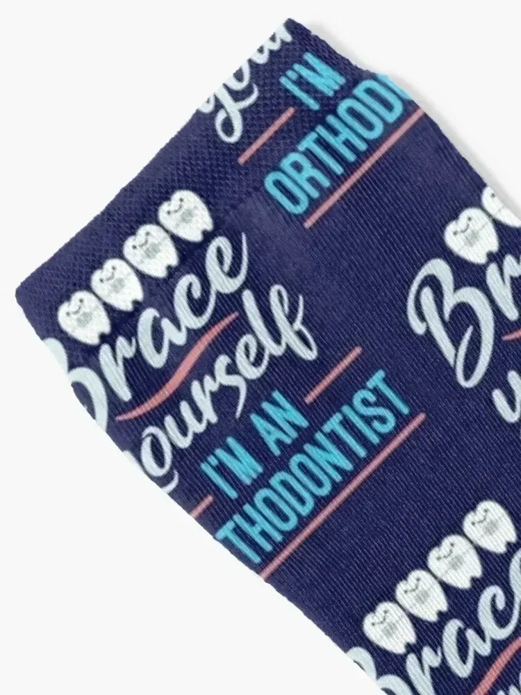 Brace Yourself I'm An Orthodontist Socks warm winter designer brand Stockings anti slip football Men Socks Luxury Brand Women's