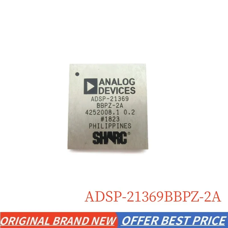 IN STOCK ADSP-21369BBPZ-2A ADSP-21369 BBPZ-2A BGA-256 SHARC Processor 32-bit/40-bit 333MHZ Digital signal processor DSP/DSC