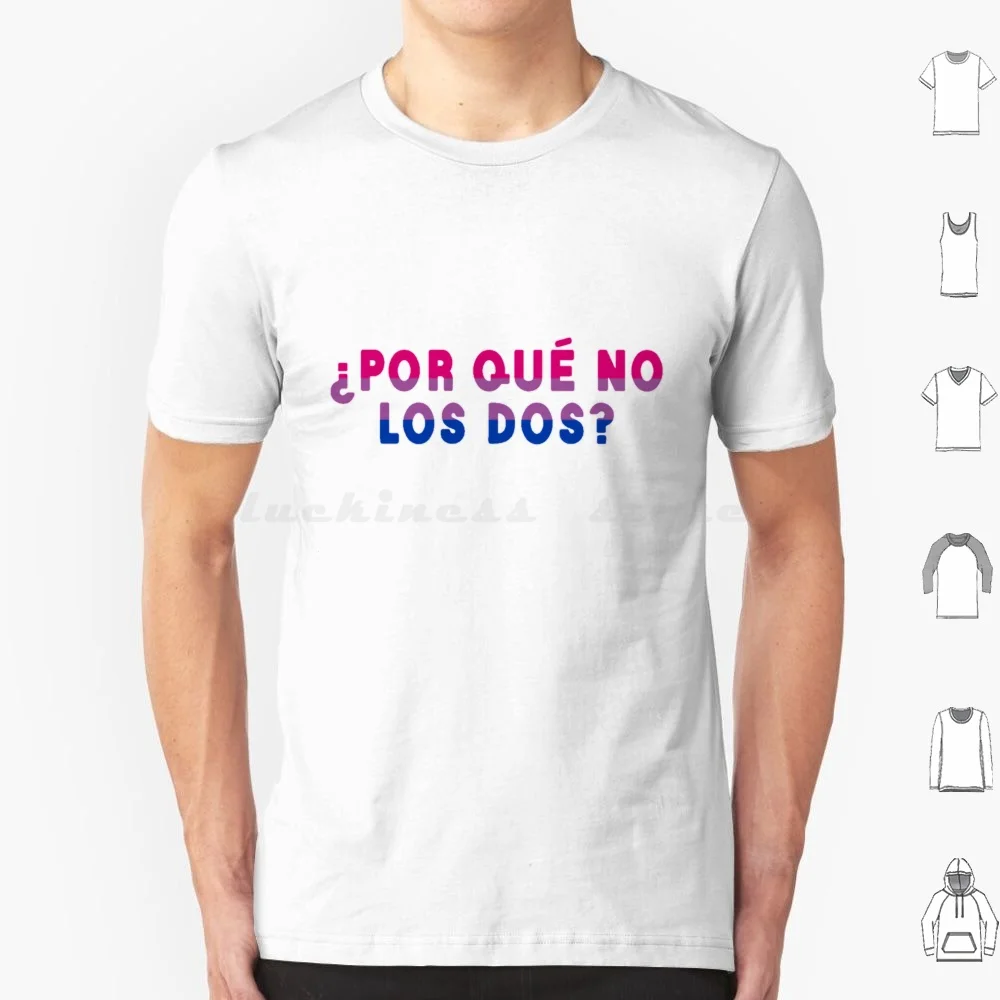 Bisexual Pride Por Que No Los Dos T Shirt Men Women Kids 6xl Popular Cute Trendy Por Que No Los Dos Porque No Los Dos Why Not