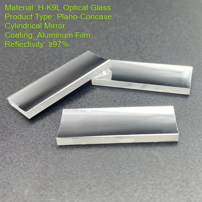 H-K9L Plano Concave Cylindrical Mirror Aluminum Metallic Coating Reflective Mirror Focal Length 13mm Reflectivity ≥97%