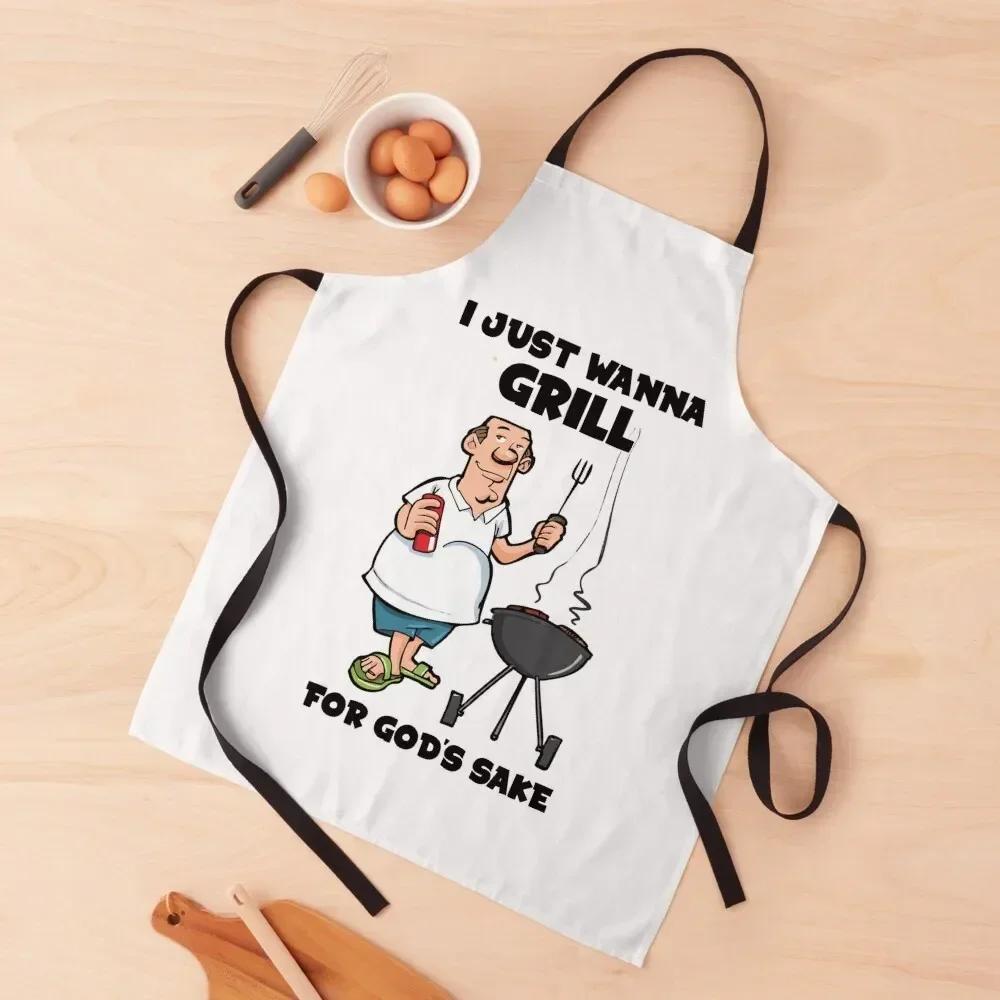 I Just Wanna Grill For God's Sake Griller Boomer Meme Apron Chef Uniform christmas 2025 Kitchen Supplies Idea Goods Apron