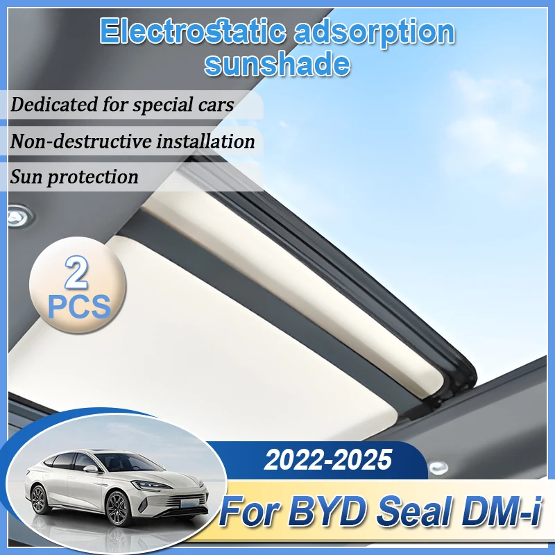 

For BYD Seal DM-i 2022 2023 2024 2025 EK Car Sunroof Sunshades Electrostatic Suede Silicone Sunshades Sun Protection Accessories