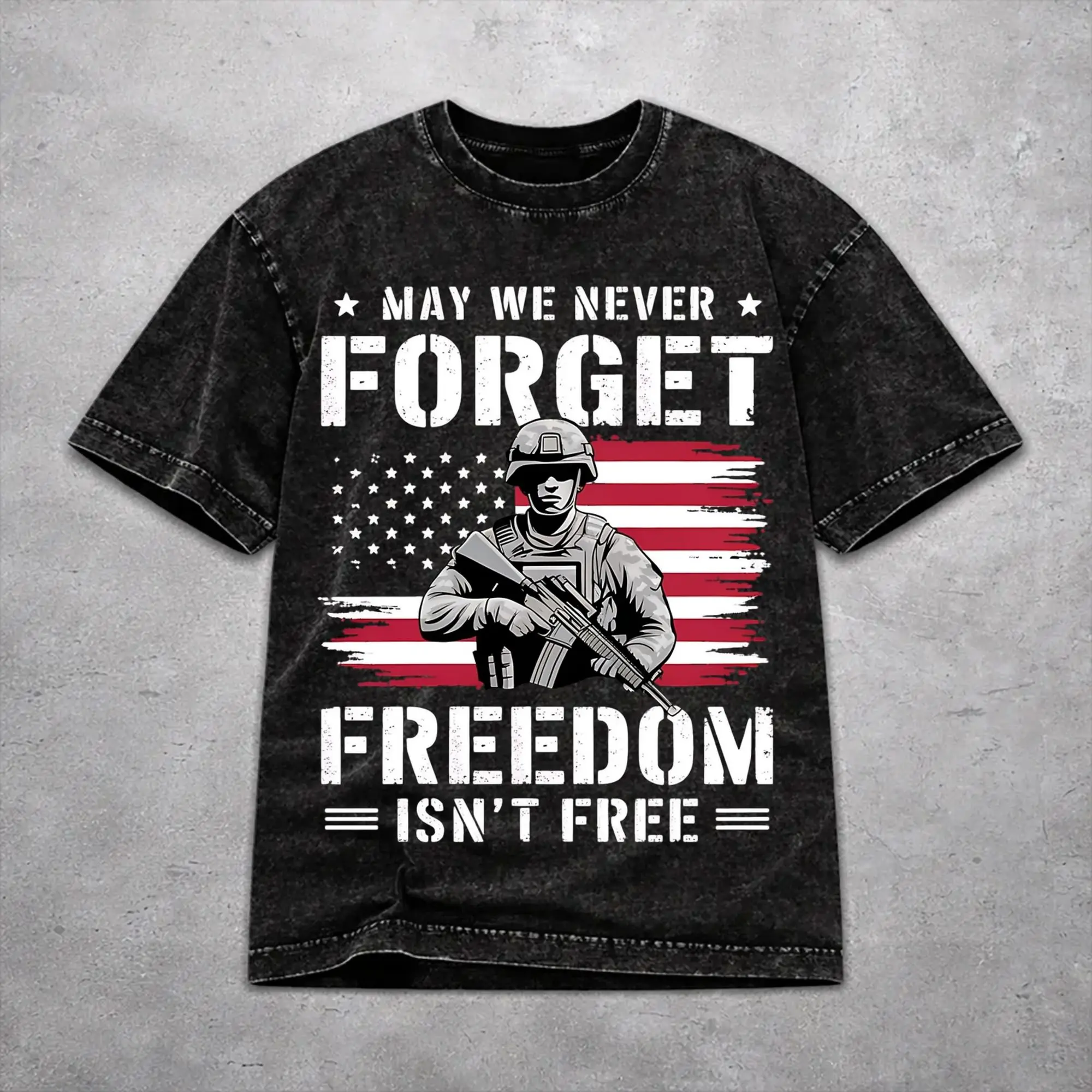 Fashion Women Men May We Never Forget Freedom Isn't Free Tee Shirt Washed Style  T Shirts Outfits