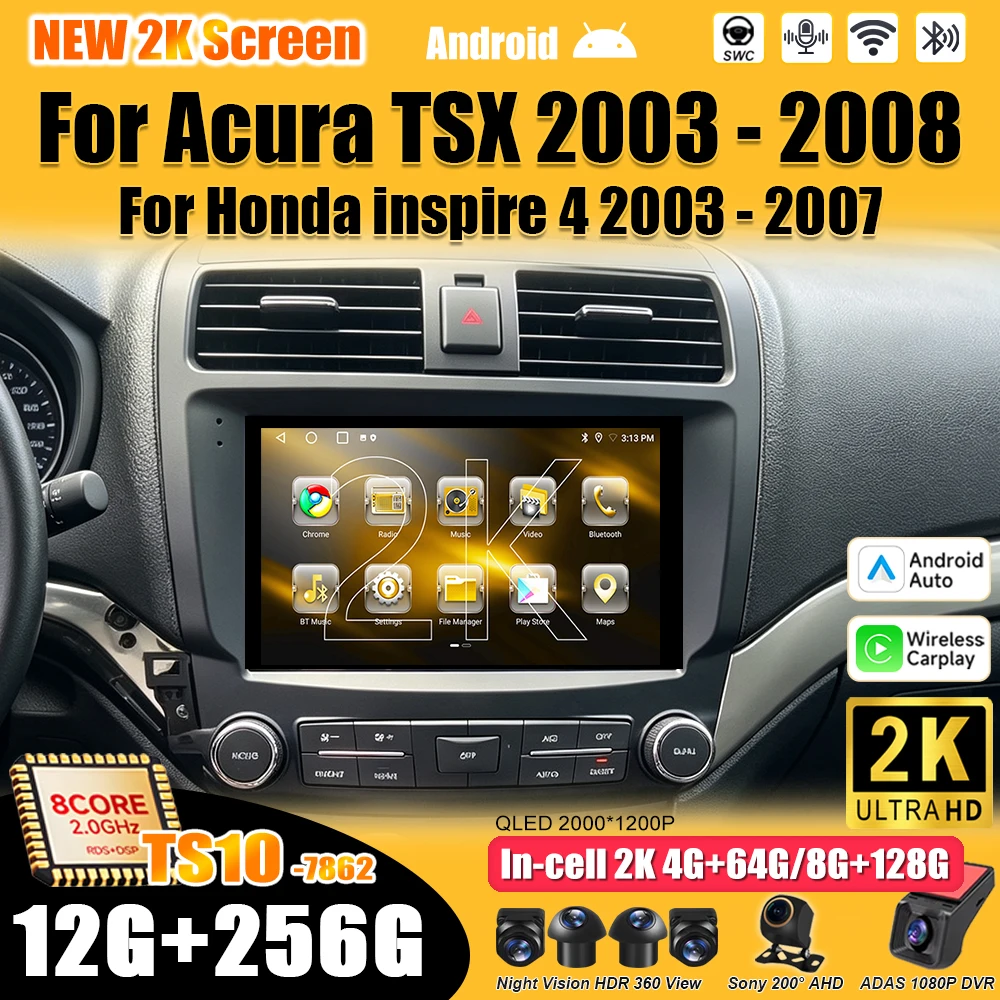 Android 16 For Acura TSX 2003 - 2008 Honda inspire 4 2003 - 2007 Car Radio Stereo Head Unit Multimedia Video Player 2K QLED