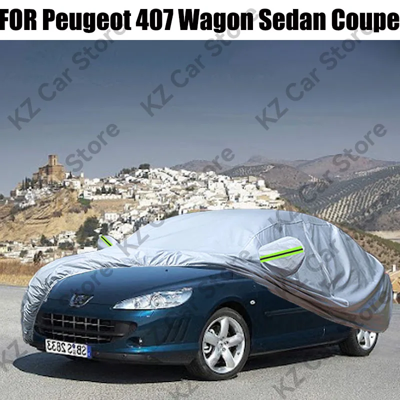 

Full Car Cover Outdoor Indoor Anti-UV Sun Shade Rain Snow Dust Resistant Auto Cover For Peugeot 407 Wagon Sedan Coupe