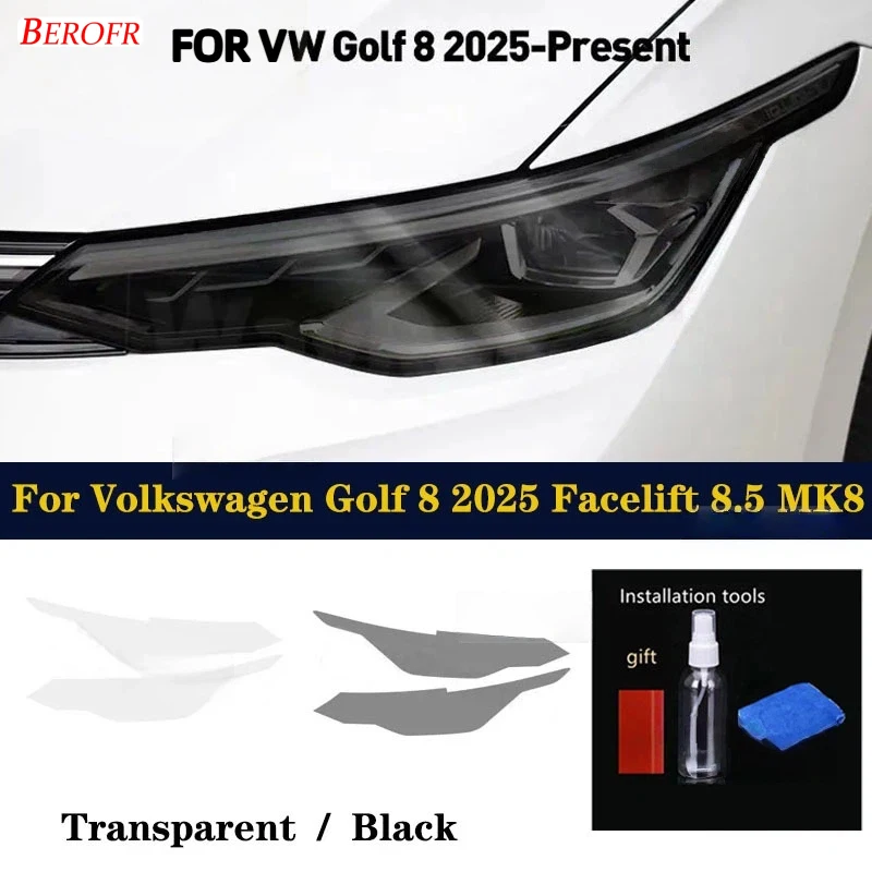 

For Volkswagen Golf 8 2025 Facelift 8.5 MK8 Accessories 2 Pcs Car Headlight Protective Film Transparent Smoked Black TPU Sticker