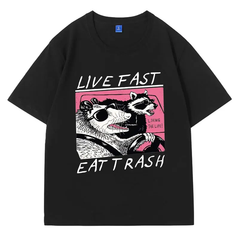 

Live Fast Eat Trash Funny Raccoon T-Shirt Male 2024 New Summer Fashion Casual Cotton Short Sleeves T Shirt Oversized T-shirts