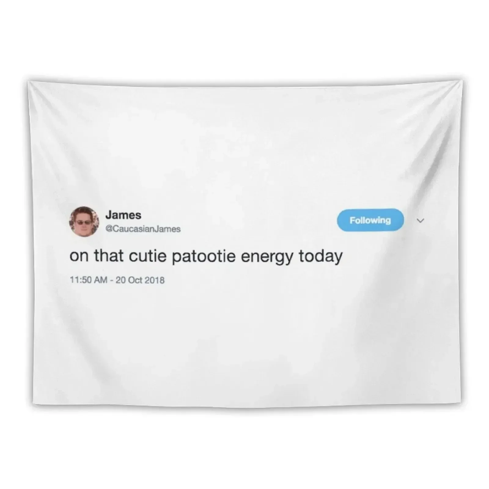 

On That Cutie Patootie Energy Today Tapestry Living Room Decoration On The Wall Home Decorators Tapestry