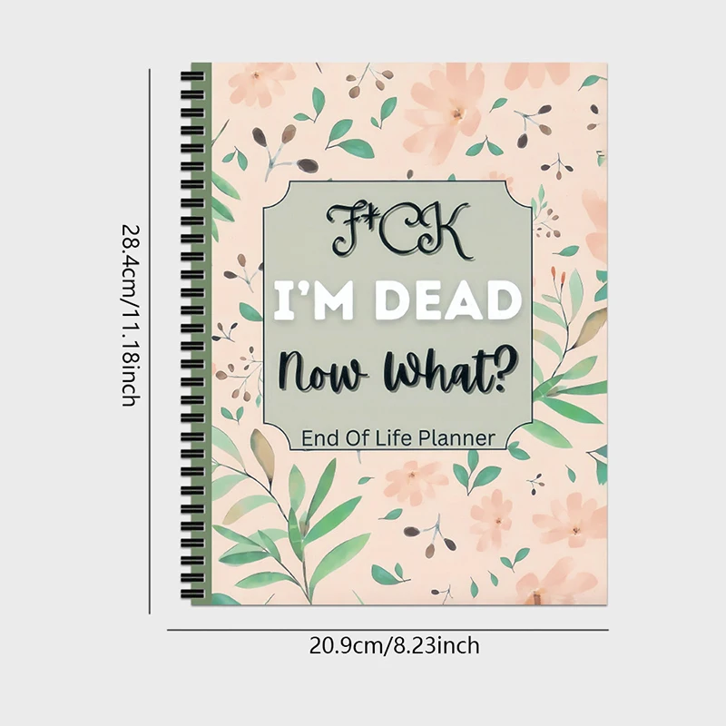 Fuck I'm Dead End Of Life Planner. Fuck I'm Dead End Of Life Planner