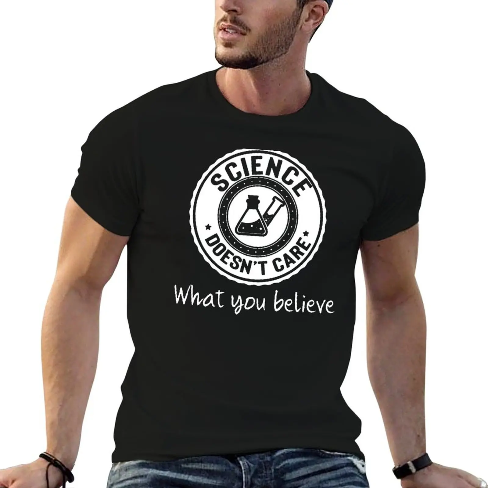 Funny Science T Shirt Gift-Science Doesn't Care What You Believe for Women Men T-Shirt Outdoor Working T-Shirt