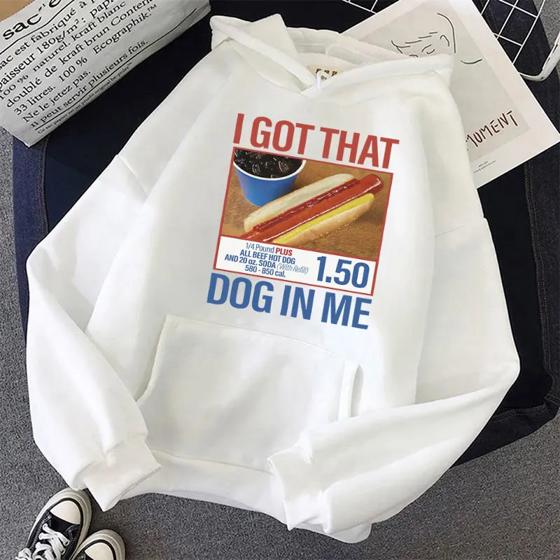 I Got That Dog in Me Funny Graphic Hoodies Men Women Humor Hot Dog Harajuku Long Sleeve Loose Casual Novelty Hoodie Streetwear