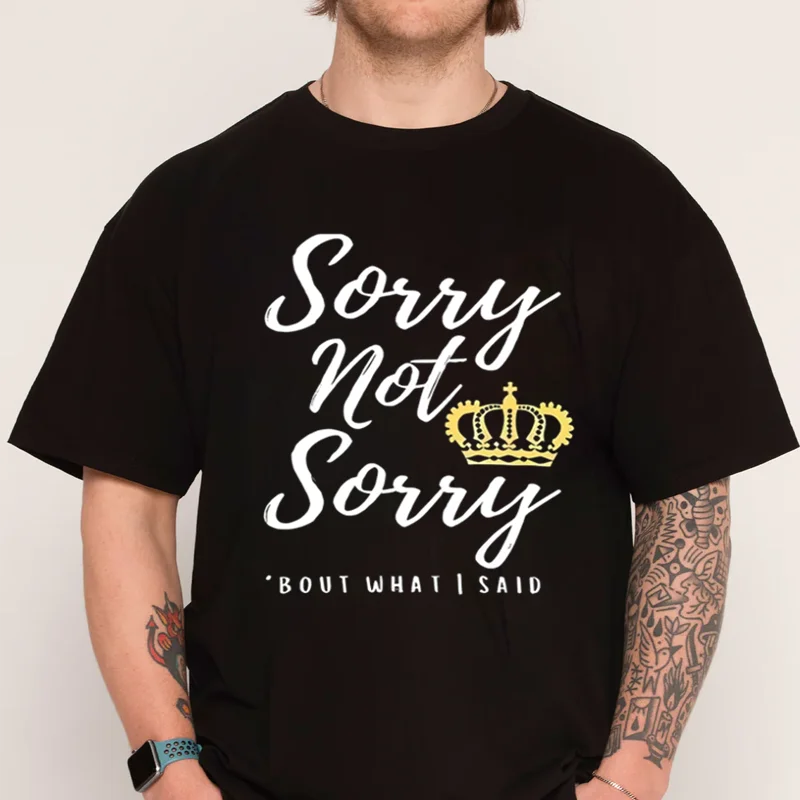 

Motorcycle Men's Six The Musical T-Shirt - Sorry Not Sorry Slogan 100% Cotton T Shirt Short Sleeve Casual O-neck Tee
