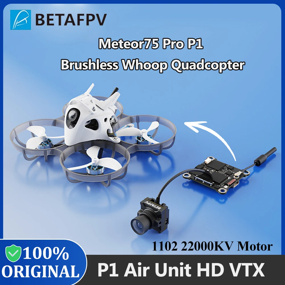 BETAFPV 2026New Meteor75 Pro P1 Brushless Whoop Quadcopter P1 Air Unit HD VTX Matrix 1S 3IN1 HD FC ELRS2.4G 1102 22000KV Motor