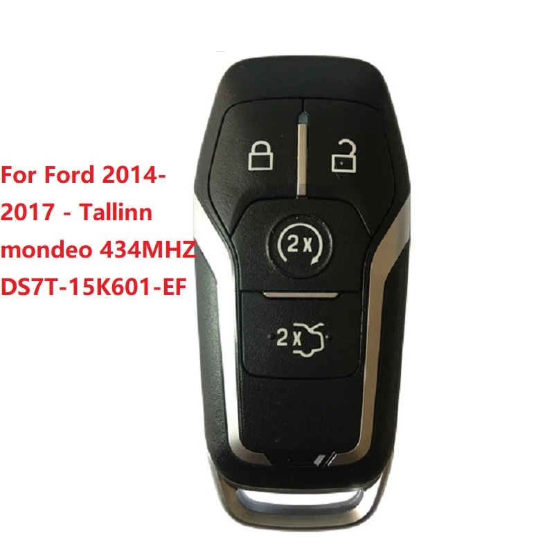 4 Button 433.92MHZ Remote Control Key For Ford 2014- 2017 Tallinn Mondeo Smart Key  FCCID DS7T-15K601-EF