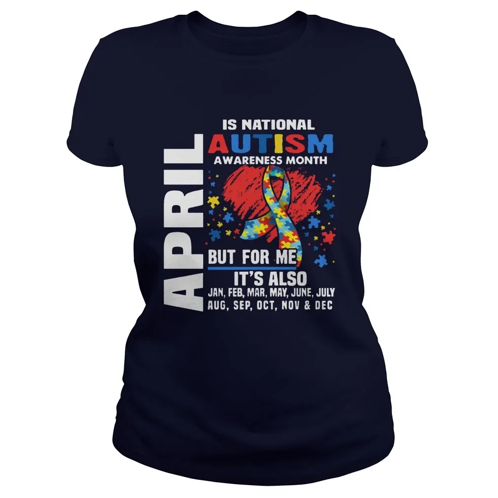 April Is National Autism Awareness Month Women's T-Shirt